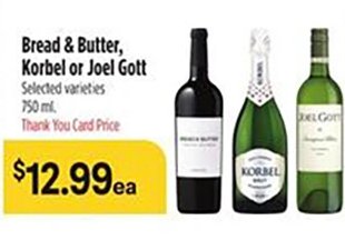 Bread & Butter, Korbel or Joel Gott