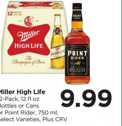 Miller High Life or Point Rider