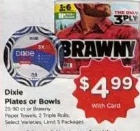 Dixie Plates or Bowls or Brawny Paper Towels