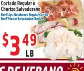 Labios de Res, Espinazo, Menudo Cortado Regular o Chorizo Salvadoreño