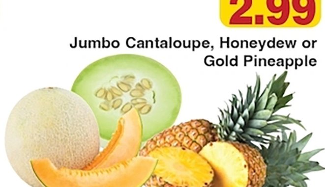 Jumbo Cantaloupe, Honeydew or Gold Pineapple