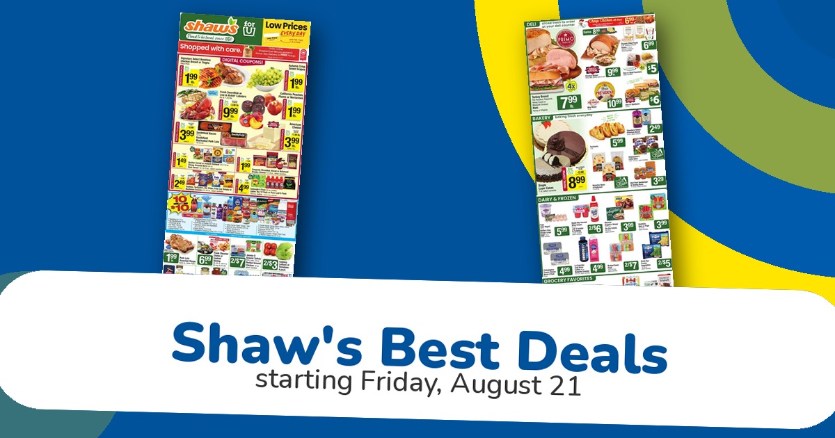 Shaw's Weekly Ad Aug 21: Beverages, Cereal, Dairy, And Paper Products