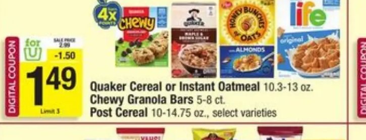 Quaker Cereal or Instant Oatmeal, Chewy Granola Bars, Post Cereal