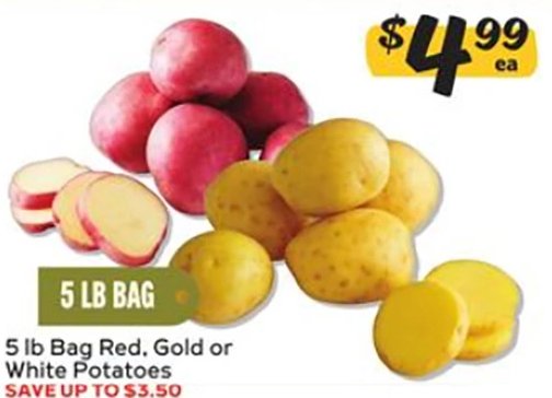 5 lb Bag Red, Gold or White Potatoes