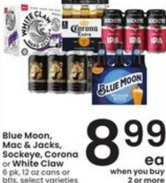 Blue Moon, Mac & Jacks, Sockeye, Corona or White Claw