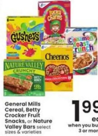 General Mills Cereal, Betty Crocker Fruit Snacks, or Nature Valley Bars