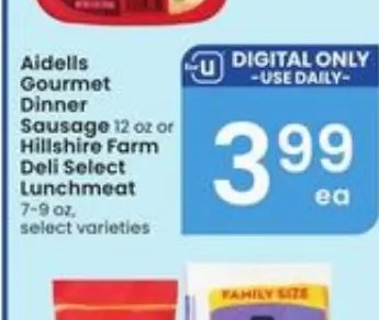 Aidells Gourmet Dinner Sausage 12 oz or Hillshire Farm Deli Select Lunchmeat 7-9 oz