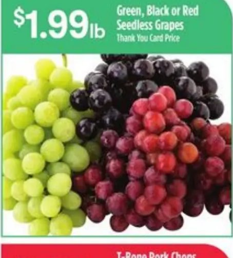 Green, Black or Red Seedless Grapes