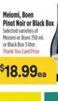 Meiomi, Boen Pinot Noir or Black Box
