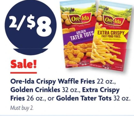 Ore-Ida Crispy Waffle Fries, Golden Crinkles, Extra Crispy Fries, or Golden Tater Tots