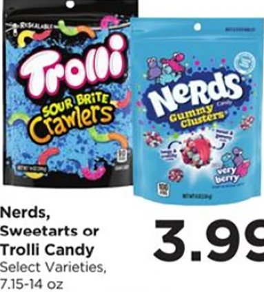 Nerds, Sweetarts or Trolli Candy