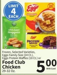 Frozen, Selected Varieties, Eggo Family Size or Food Club Chicken