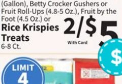 Selected Varieties, General Mills Treat Bars (6.8-8.48 Oz.), Hawaiian Punch (Gallon), Betty Crocker Gushers or Fruit Roll-Ups (4.5-8.2 Oz.), Fruit by the Foot (4.5 Oz.) or Rice Krispies Treats