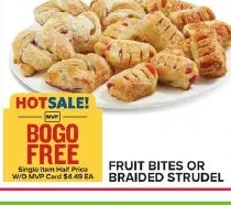 FRUIT BITES OR BRAIDED STRUDEL