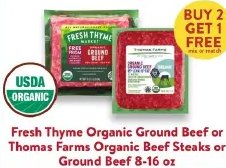 Fresh Thyme Organic Ground Beef or Thomas Farms Organic Beef Steaks or Ground Beef