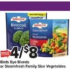Birds Eye Blends or Steamfresh Family Size Vegetables