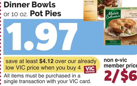 Healthy Choice Cafe Steamers or Marie Callender's Dinner Bowls or Pot Pies