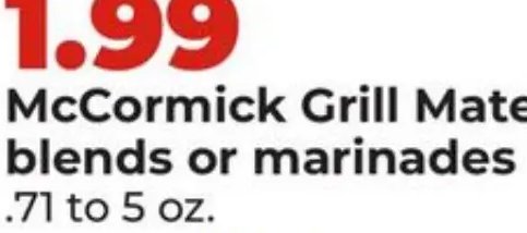McCormick Grill Mate blends or marinades