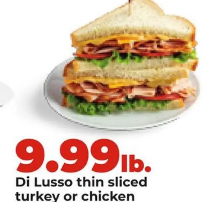 Di Lusso thin sliced turkey or chicken