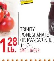 TRINITY POMEGRANATE OR MANDARIN JUICE