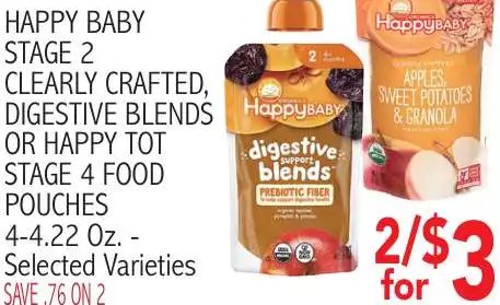HAPPY BABY STAGE 2 CLEARLY CRAFTED, DIGESTIVE BLENDS OR HAPPY TOT STAGE 4 FOOD POUCHES