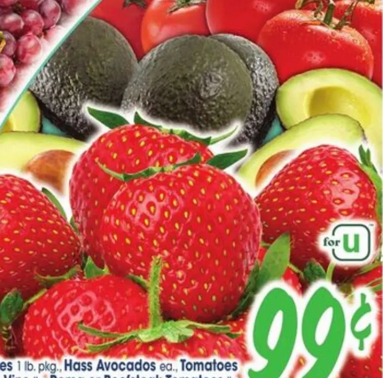 Strawberries, Hass Avocados, Tomatoes on the Vine, Roma or Beefsteak Tomatoes