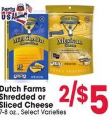 Dutch Farms Shredded or Sliced Cheese