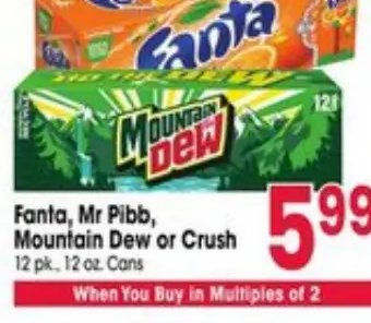 Fanta, Mr Pibb, Mountain Dew or Crush