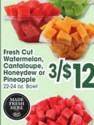 Fresh Cut Watermelon, Cantaloupe, Honeydew or Pineapple
