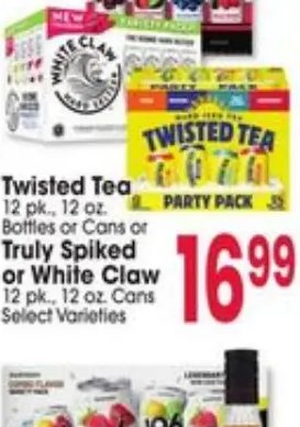 Twisted Tea, Truly Spiked or White Claw