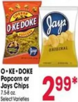 O.KE.DOKE Popcorn or Jays Chips