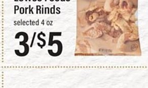 Lowes Foods Pork Rinds