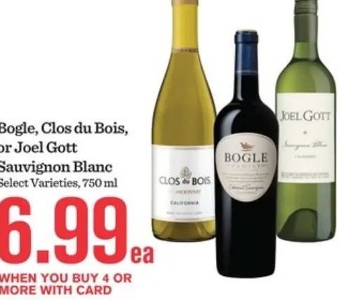 Bogle, Clos du Bois, or Joel Gott Sauvignon Blanc