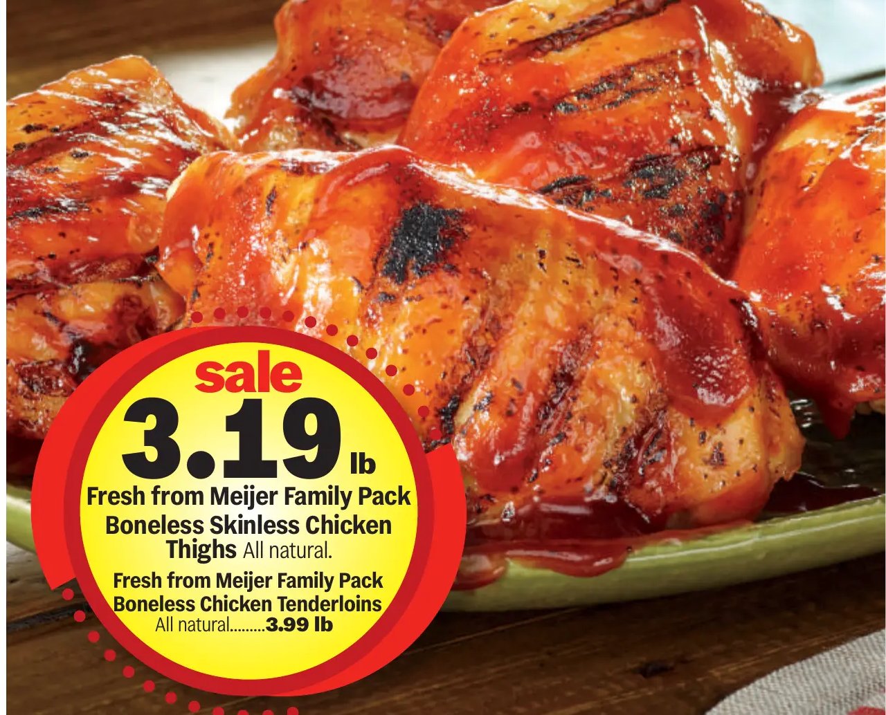 Fresh from Meijer Family Pack Boneless Skinless Chicken Thighs or Boneless Chicken Tenderloins