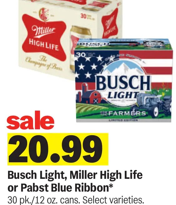 Busch Light, Miller High Life or Pabst Blue Ribbon*