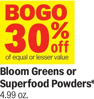 Bloom Greens or Superfood Powders*
