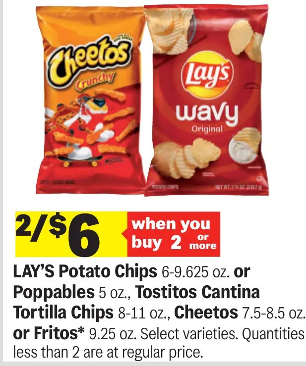 LAY'S Potato Chips 6-9.625 oz. or Poppables 5 oz., Tostitos Cantina Tortilla Chips 8-11 oz., Cheetos 7.5-8.5 oz. or Fritos*