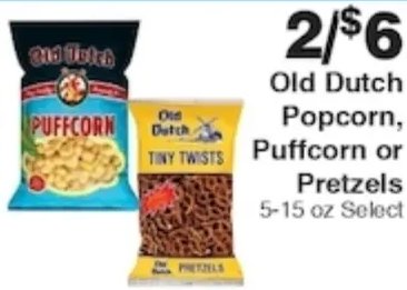 Old Dutch Popcorn, Puffcorn or Pretzels