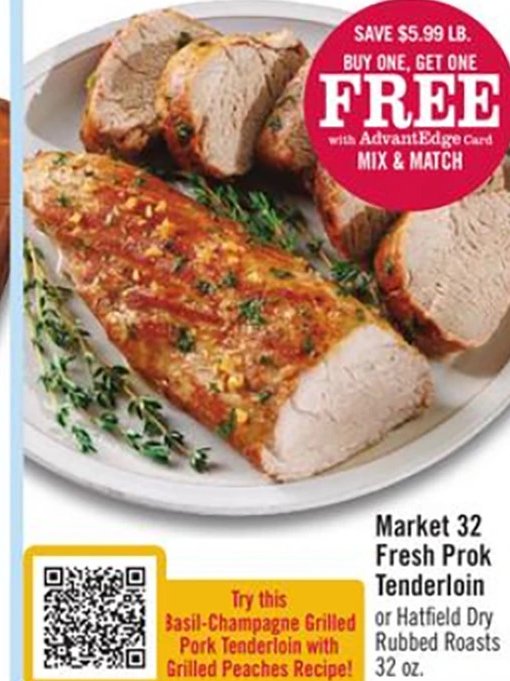 Market 32 Fresh Prok Tenderloin or Hatfield Dry Rubbed Roasts