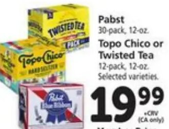 Pabst, Topo Chico or Twisted Tea