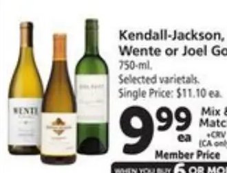 Kendall-Jackson, Wente or Joel Gott