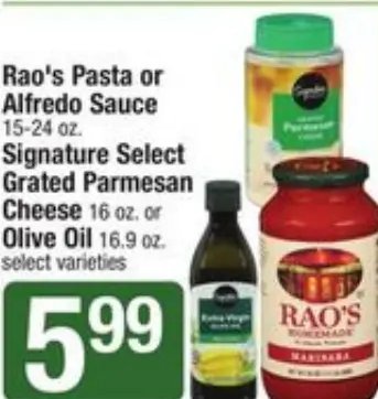 Rao's Pasta or Alfredo Sauce / Signature Select Grated Parmesan Cheese / Olive Oil