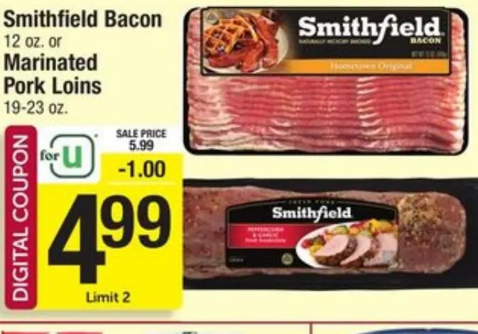 Smithfield Bacon / Marinated Pork Loins