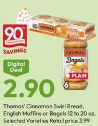 Thomas' Cinnamon Swirl Bread, English Muffins or Bagels 12 to 20 oz.