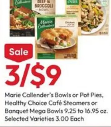 Marie Callender's Bowls or Pot Pies, Healthy Choice Café Steamers or Banquet Mega Bowls