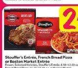 Stouffer's Entrée, French Bread Pizza or Boston Market Entrée