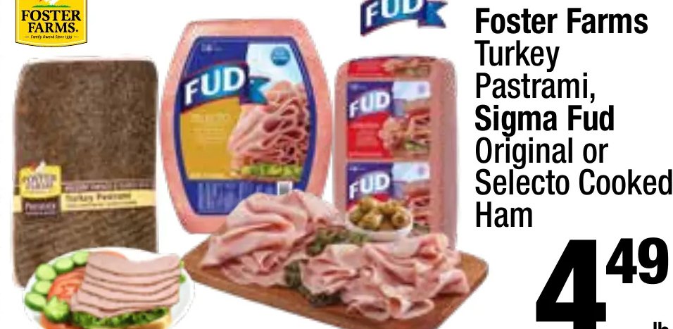 Foster Farms Turkey Pastrami, Sigma Fud Original or Selecto Cooked Ham