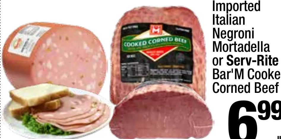 Imported Italian Negroni Mortadella or Serv-Rite Bar'M Cooked Corned Beef