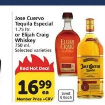 Jose Cuervo Tequila Especial or Elijah Craig Whiskey