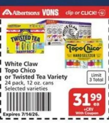 White Claw, Topo Chico or Twisted Tea Variety